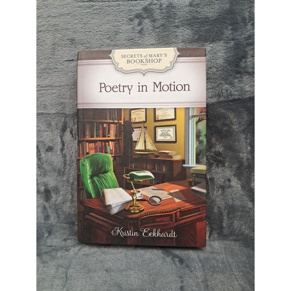 Poetry in Motion Secrets of Mary's bookshop Kristin Eckhardt HC